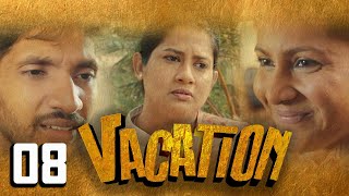 Vacation | Episode 08 - (2023-04-02)  