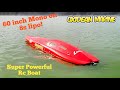 Oxidean Marine 60 inch Mono Rc Boat on 8s lipo!