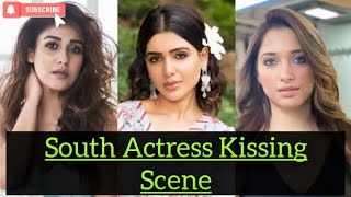 South actress kissing scenes|Samantha|Anushka|Tamannaah|Nayanthara|kajal|Hot com