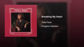 Watch Twila Paris Breaking My Heart video