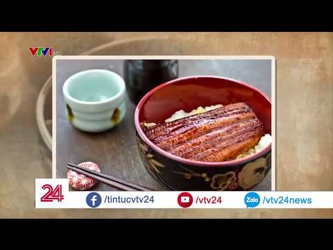 Khi cá tra VN có tiềm năng thay lươn trong món cơm lươn nổi tiếng Nhật Bản| VTV24