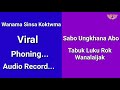 Wanama Sinsa Koktwma | Viral Phoning Audio Record | Sabo Ungkhana Abo Tabuk Luku Rok Wanalaijak