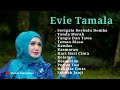 Evie Tamala full album lagu dangdut kenangan