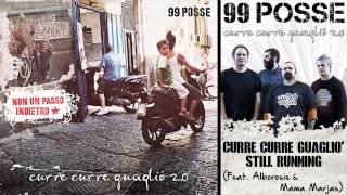 Watch 99 Posse Curre Curre Guaglio Still Running feat Alborosie And Mama Marjas video