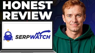 Serpwatch For Seo Full Review - Features, Strengths, Weaknesses
