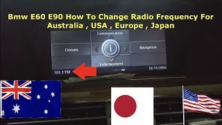 Bmw E60 How To Change Radio Frequency & Region For Australia , Europe , Japan , USA On I Drive & CIC