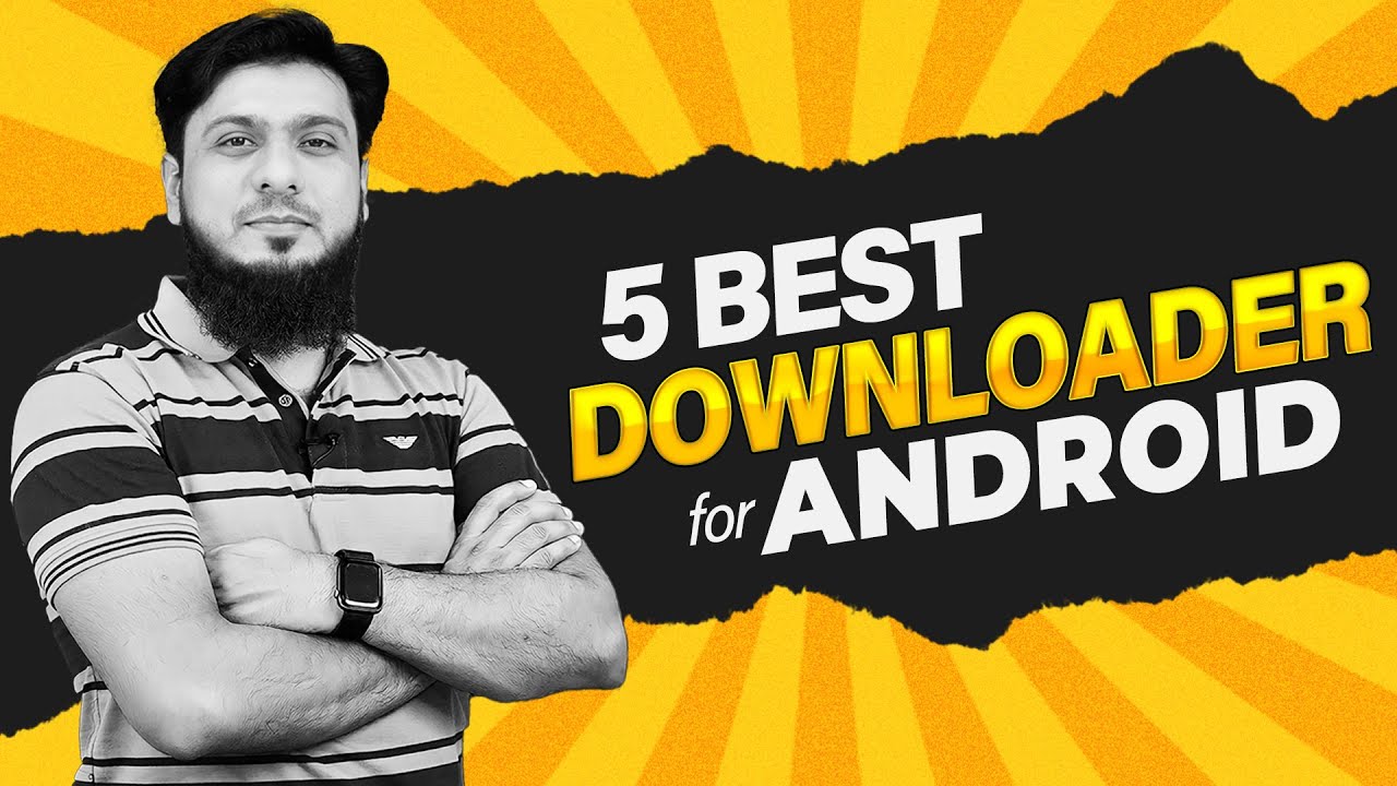5 Best Downloader For Android 5 Best Downloader For Android