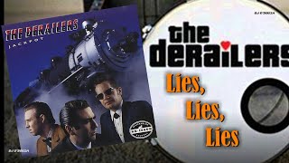 Watch Derailers Lies Lies Lies video