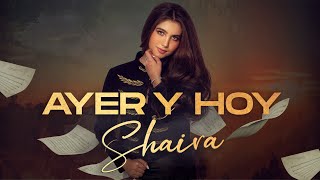 Shaira - Ayer Y Hoy