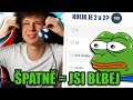 JSI BLBEJ POKUD NA TYTO OTÁZKY ODPOVÍŠ ŠPATNĚ