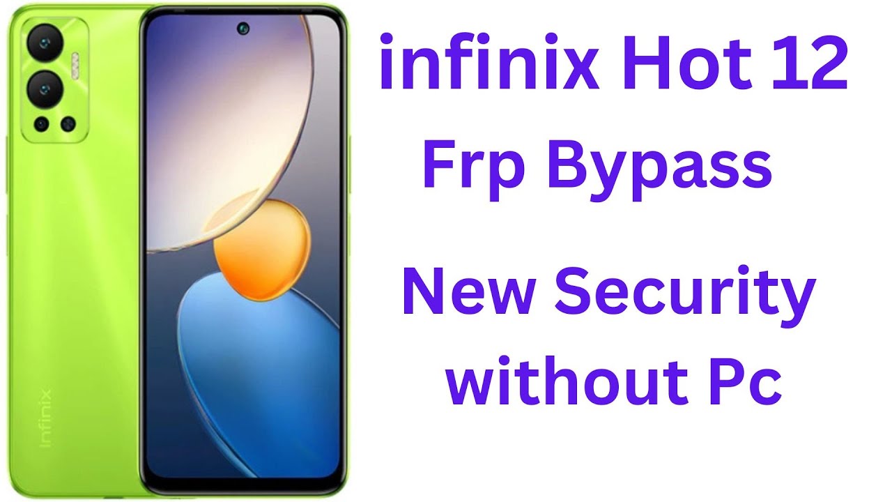 infinix Hot 12 Frp bypass without pc 2023 || Google infinix Hot 12 Frp bypass without pc 2023 || Google