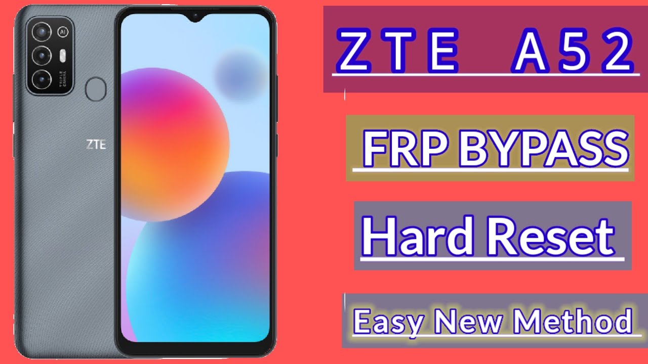 ZTE A52 Frp Bypass Hard Reset || Google Account Remove ZTE A52 Frp Bypass Hard Reset || Google Account Remove