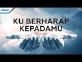 Ku Berharap KepadaMu - Priskila (with lyric)