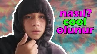 Okulda Nasil Cool Olunur %100 Çalışıyor