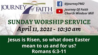 Sunday Worship Service - April 11, 2021