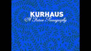 Watch Kurhaus On My Last Night In Europe video