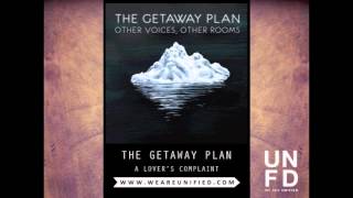 Watch Getaway Plan A Lovers Complaint video