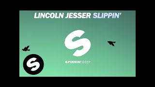 Watch Lincoln Jesser Slippin video