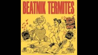 Watch Beatnik Termites Termite Hop video