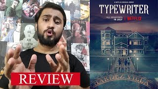 Typewriter Season 1 | Netflix | Spoiler-Free Review!