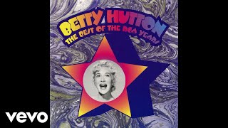 Watch Betty Hutton Its Oh So Quiet video