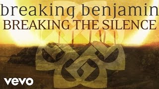 Watch Breaking Benjamin Breaking The Silence video