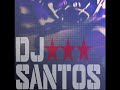 DJ Santos year end session 2011