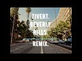 ZIVERT. Beverly Hills. Remix.