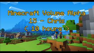C418 - Chris ( Minecraft Volume Alpha 15 ) ( 10 hours )