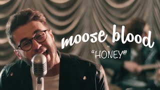Watch Moose Blood Honey video