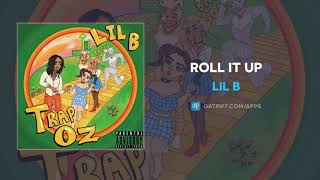Watch Lil B Roll It Up video