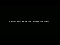 Free Watch A Girl Walks Home Alone at Night (2013)