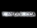 TONY LA ROCCA Present CLUB SESSION #3 - March 2013