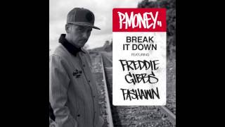 Watch Pmoney Break It Down Ft Freddie Gibbs  Fashawn video