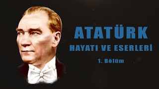 Atatürk Almanak - Kronolojik olarak Atatürk'ün hayatı (1. Bölüm)
