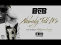 B.o.B - Nobody Told Me [Official Audio]