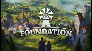Building a Powerful City For the King! - Foundation Gameplay Impressions