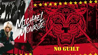 Watch Michael Monroe No Guilt video