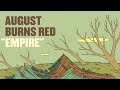 August Burns Red - "Empire"