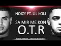 Noizy ft. Lil Koli - Sa Mir Me Kon OTR (Official Lyric Video) THE LEADER