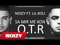 Noizy ft. Lil Koli - Sa Mir Me Kon OTR (Official Lyric Video) THE LEADER