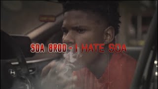 Soa Brod - I Hate Soa Official Music Video