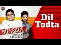 Dil Todta | veer davinder & sudesh kumari | Album (Message) geet mp3