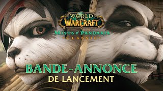 Bande-Annonce De Lancement Mists Of Pandaria Clic World Of Warcraft