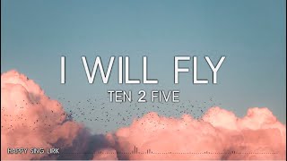 Watch Ten2five I Will Fly band video