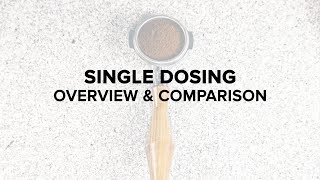 Single Dosing: Overview and Comparison