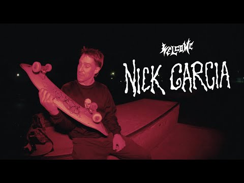 Welcome to Welcome - Nick Garcia!