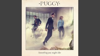 Watch Puggy Whatever You Say video