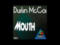 Dustin McCoi - Mouth