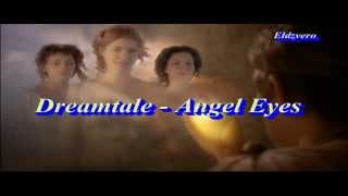 Watch Dreamtale Angel Eyes video